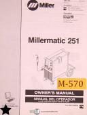 Miller-Miller Millermatic 251 and M-25 Gun, Owner Manual 2006-251-M-25-Millermatic-01